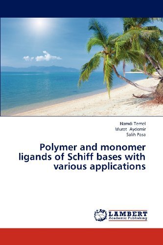 Cover for Salih Pasa · Polymer and Monomer Ligands of Schiff Bases with Various Applications (Paperback Book) (2013)