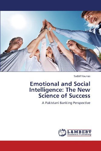 Cover for Sadaf Younas · Emotional and Social Intelligence: the New Science of Success: a Pakistani Banking Perspective (Paperback Book) (2013)