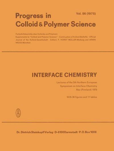 Cover for F Horst Muller · Interface Chemistry: Lectures of the 5th Northern European Symposium on Interface Chemistry Abo (Finnland)1973 - Progress in Colloid and Polymer Science (Paperback Book) [1975 edition] (2014)
