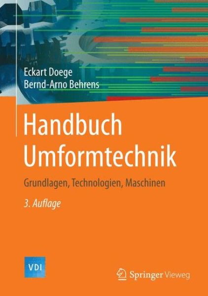 Cover for Eckart Doege · Handbuch Umformtechnik: Grundlagen, Technologien, Maschinen - VDI-Buch (Hardcover Book) (2018)