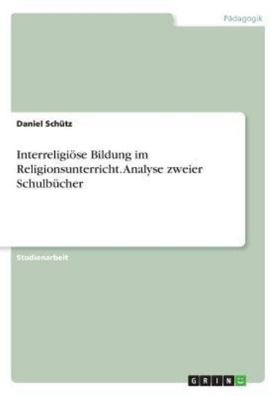 Cover for Schütz · Interreligiöse Bildung im Religi (Book)