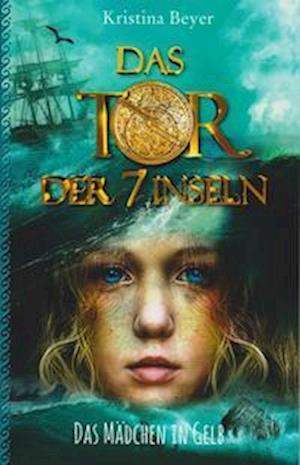 Cover for Kristina Beyer · Das Tor der 7 Inseln (Paperback Book) (2022)