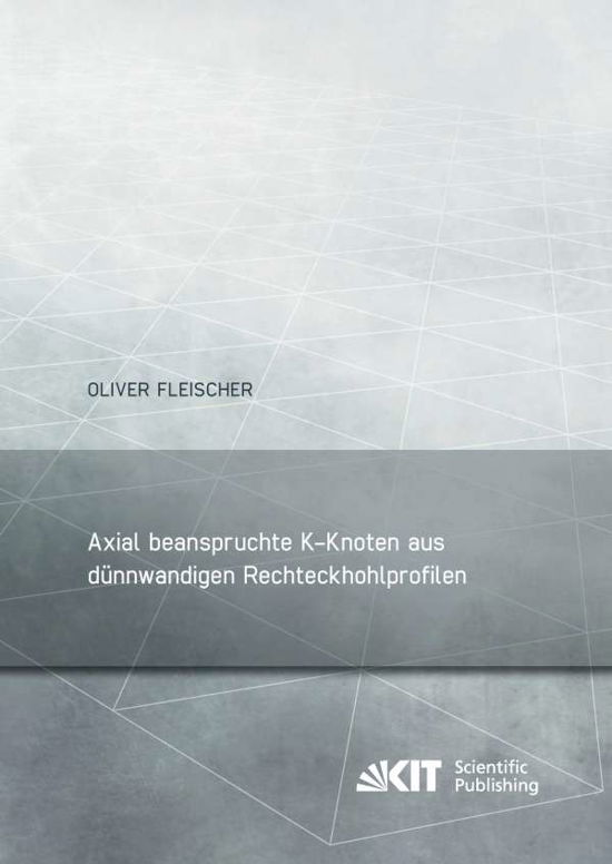 Cover for Fleischer · Axial beanspruchte K-Knoten (N/A) (2014)