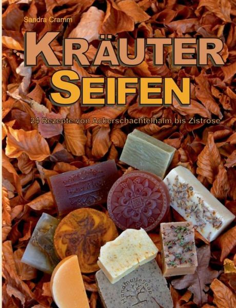 Cover for Sandra Cramm · Krauterseifen (Paperback Book) [German edition] (2013)