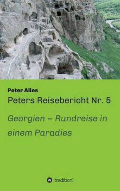 Cover for Peter Alles · Peters Reisebericht Nr. 5 (Hardcover Book) (2015)