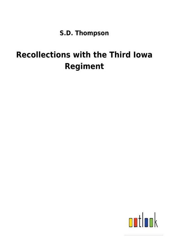 Recollections with the Third I - Thompson - Books -  - 9783732629909 - February 13, 2018