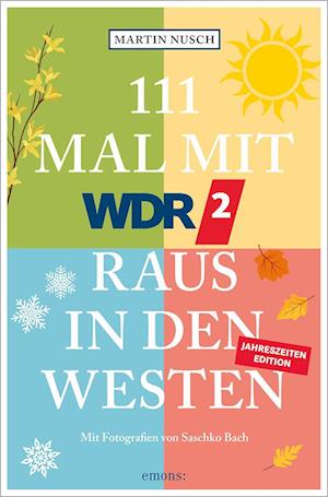 Cover for Martin Nusch · 111 Mal mit WDR 2 raus in den Westen, Band 3 (Book) (2024)