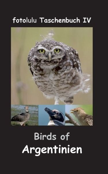 Cover for Fotolulu · Birds of Argentinien (Bog) (2017)