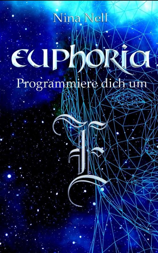 Cover for Nell · Euphoria - Programmiere dich um (Bog) (2021)