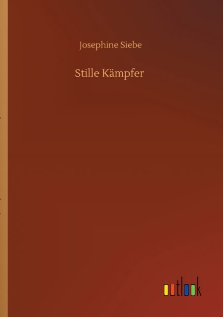 Cover for Josephine Siebe · Stille Kampfer (Paperback Book) (2020)