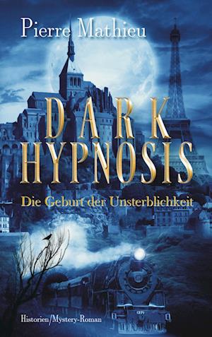Cover for Pierre Mathieu · Dark Hypnosis (Paperback Book) (2021)