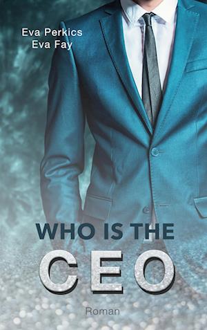 Cover for Eva Perkics · Who is the CEO (Paperback Book) (2021)