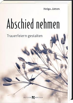 Cover for Helga Jütten · Abschied nehmen (Hardcover Book) (2022)