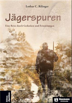 Cover for Lothar C. Rilinger · Jägerspuren (Book) (2024)