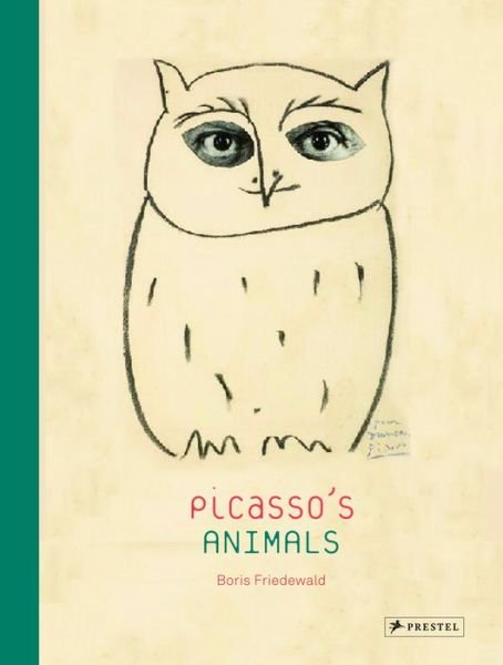 Cover for Boris Friedewald · Picasso's Animals (Gebundenes Buch) (2014)