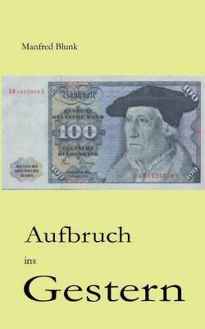 Cover for Blunk · Aufbruch ins Gestern (Bok) (2016)