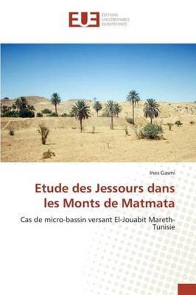 Cover for Gasmi · Etude des Jessours dans les Monts (Book) (2018)