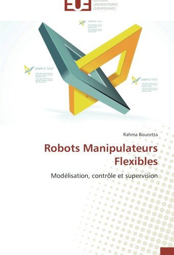 Cover for Rahma Boucetta · Robots Manipulateurs Flexibles: Modélisation, Contrôle et Supervision (Paperback Book) [French edition] (2018)