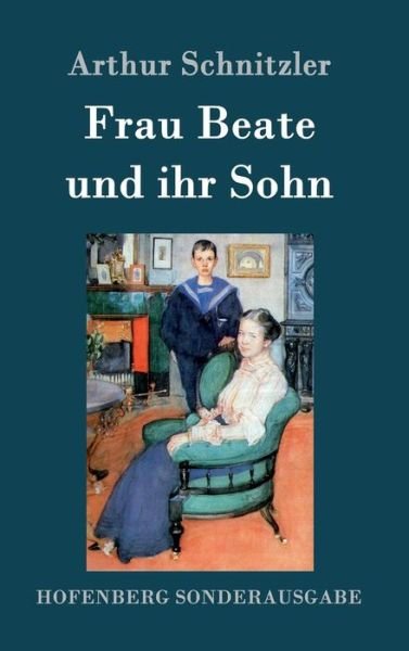 Cover for Arthur Schnitzler · Frau Beate Und Ihr Sohn (Hardcover bog) (2015)