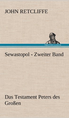 Cover for John Retcliffe · Sewastopol - Zweiter Band (Hardcover Book) [German edition] (2012)
