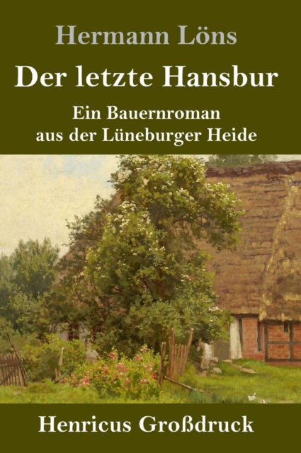 Cover for Hermann Loens · Der letzte Hansbur (Grossdruck) (Gebundenes Buch) (2019)