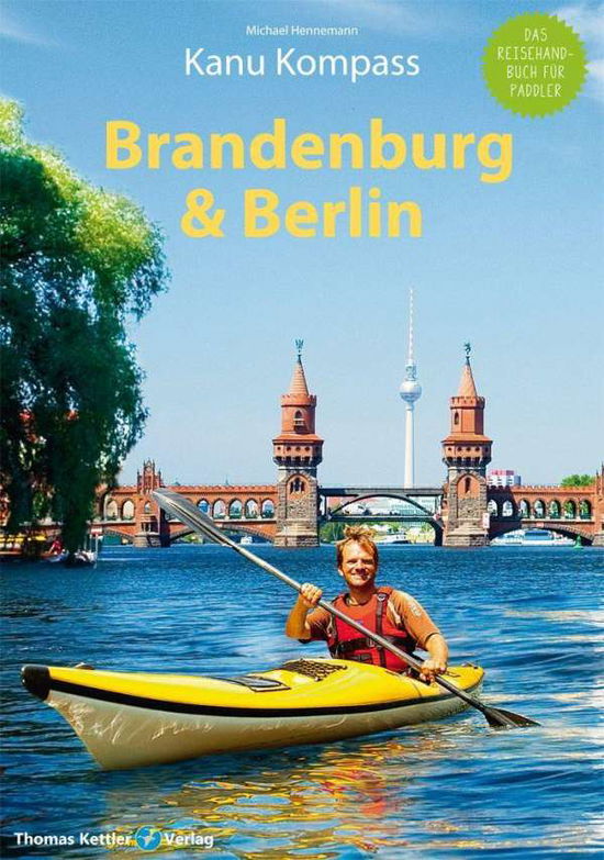 Cover for Hennemann · Kanu Kompass Brandenburg &amp; Be (Bok)