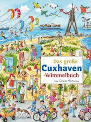 Cover for Carmen Hochmann · Das große CUXHAVEN-Wimmelbuch (Book) (2022)