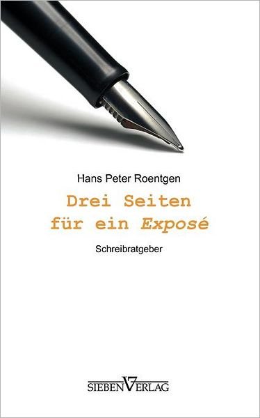 Cover for Hans Peter Roentgen · Drei Seiten Fur Ein Expos (Paperback Book) [German edition] (2010)
