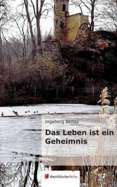 Cover for Benda · Das Leben ist ein Geheimnis (Book) (2016)