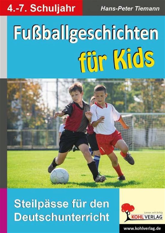 Cover for Tiemann · Fußballgeschichten für Kids (Bog)
