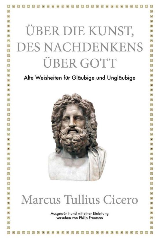 Cover for Freeman · Marcus Tullius Cicero: Über die (Bok)