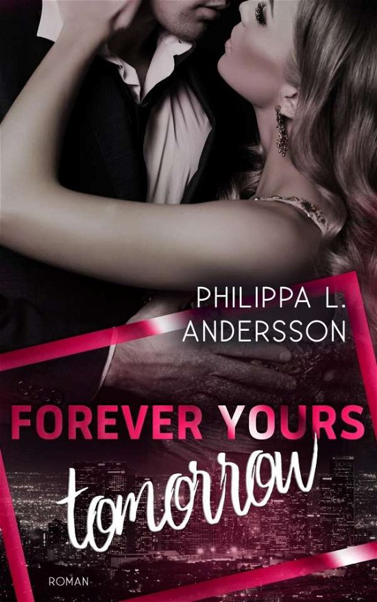 Cover for Andersson · Forever Yours Tomorrow (Bok)