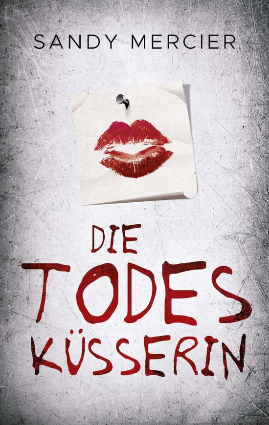 Cover for Mercier · Die Todesküsserin (Buch)