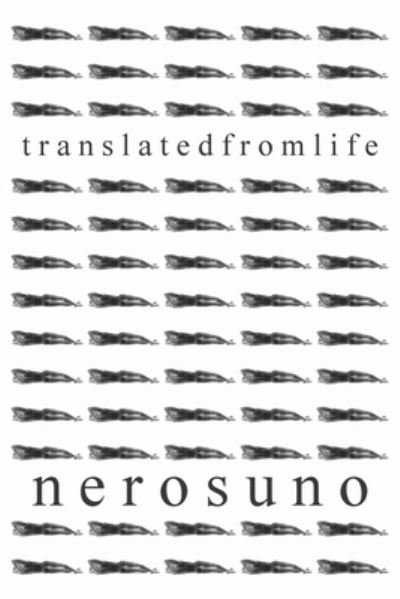 Cover for Nero Suno · Translated from Life (Paperback Bog) (2018)