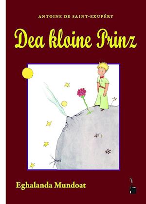 Cover for Antoine de Saint-Exupéry · Dea kloine Prinz (Buch) (2024)