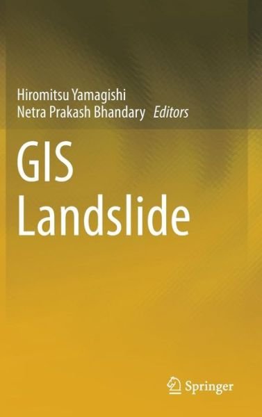 Gis Landslide -  - Kirjat - Springer Verlag, Japan - 9784431543909 - tiistai 23. toukokuuta 2017