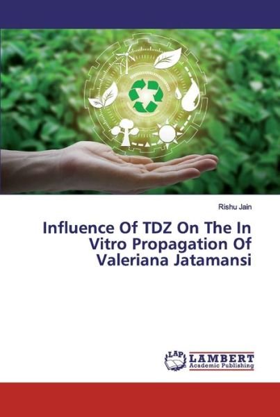 Cover for Jain · Influence Of TDZ On The In Vitro P (Book) (2019)