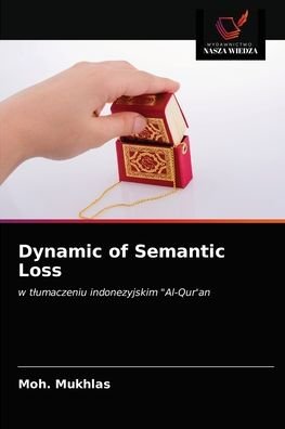 Cover for Moh Mukhlas · Dynamic of Semantic Loss (Taschenbuch) (2020)