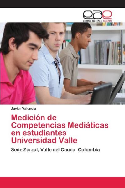 Medición de Competencias Mediá - Valencia - Kirjat -  - 9786202129909 - perjantai 20. huhtikuuta 2018