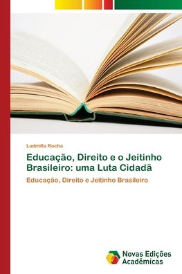 Cover for Rocha · Educação, Direito e o Jeitinho Br (Book) (2018)