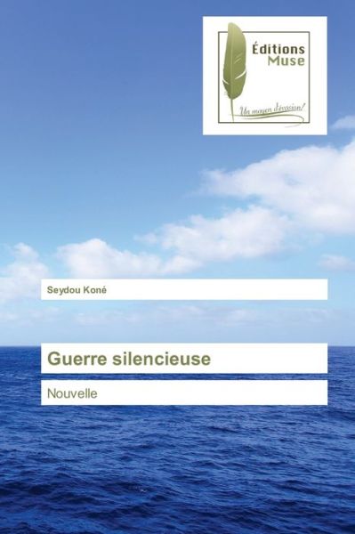 Cover for Seydou Kone · Guerre silencieuse (Paperback Book) (2021)