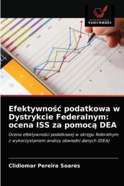 Cover for Clidiomar Pereira Soares · Efektywno?c podatkowa w Dystrykcie Federalnym (Pocketbok) (2021)