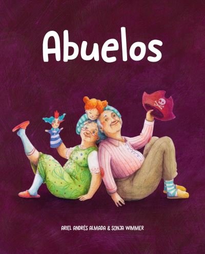 Cover for Ariel Andres Almada · Abuelos - Amor de familia (Gebundenes Buch) (2023)