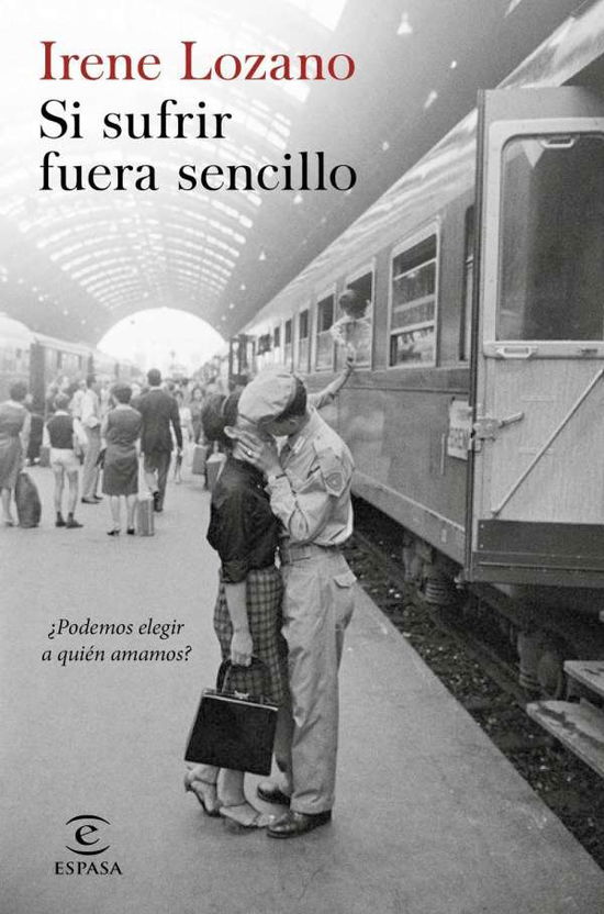 Cover for Lozano · Si sufrir fuera sencillo (Book)