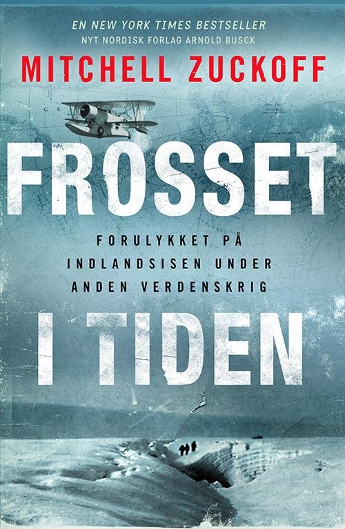 Cover for Mitchell Zuckoff · Frosset i tiden (Sewn Spine Book) [1e uitgave] (2014)