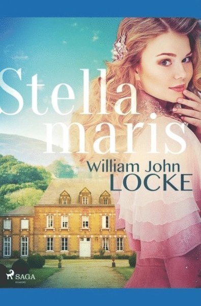 Cover for William John Locke · Stellamaris (Book) (2019)