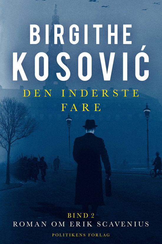 Den inderste fare II - Birgithe Kosovic - Bøger - Politikens Forlag - 9788740036909 - 9. april 2018