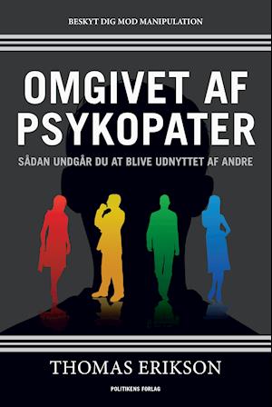 Cover for Thomas Erikson · Omgivet af psykopater (Hæftet bog) [1. udgave] (2019)