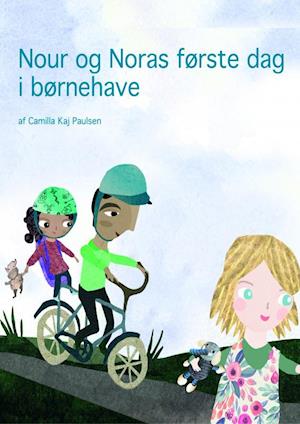 Cover for Camilla Kaj Paulsen · Nour og Noras første dag i børnehave (Hardcover Book) [1. wydanie] (2018)