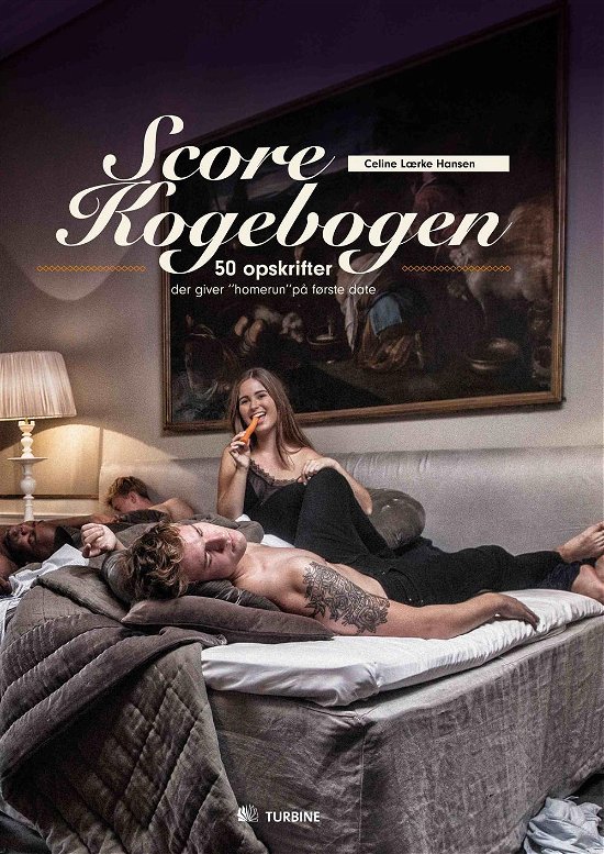 Scorekogebogen - Celine Lærke Hansen - Books - Turbine - 9788740601909 - June 9, 2015